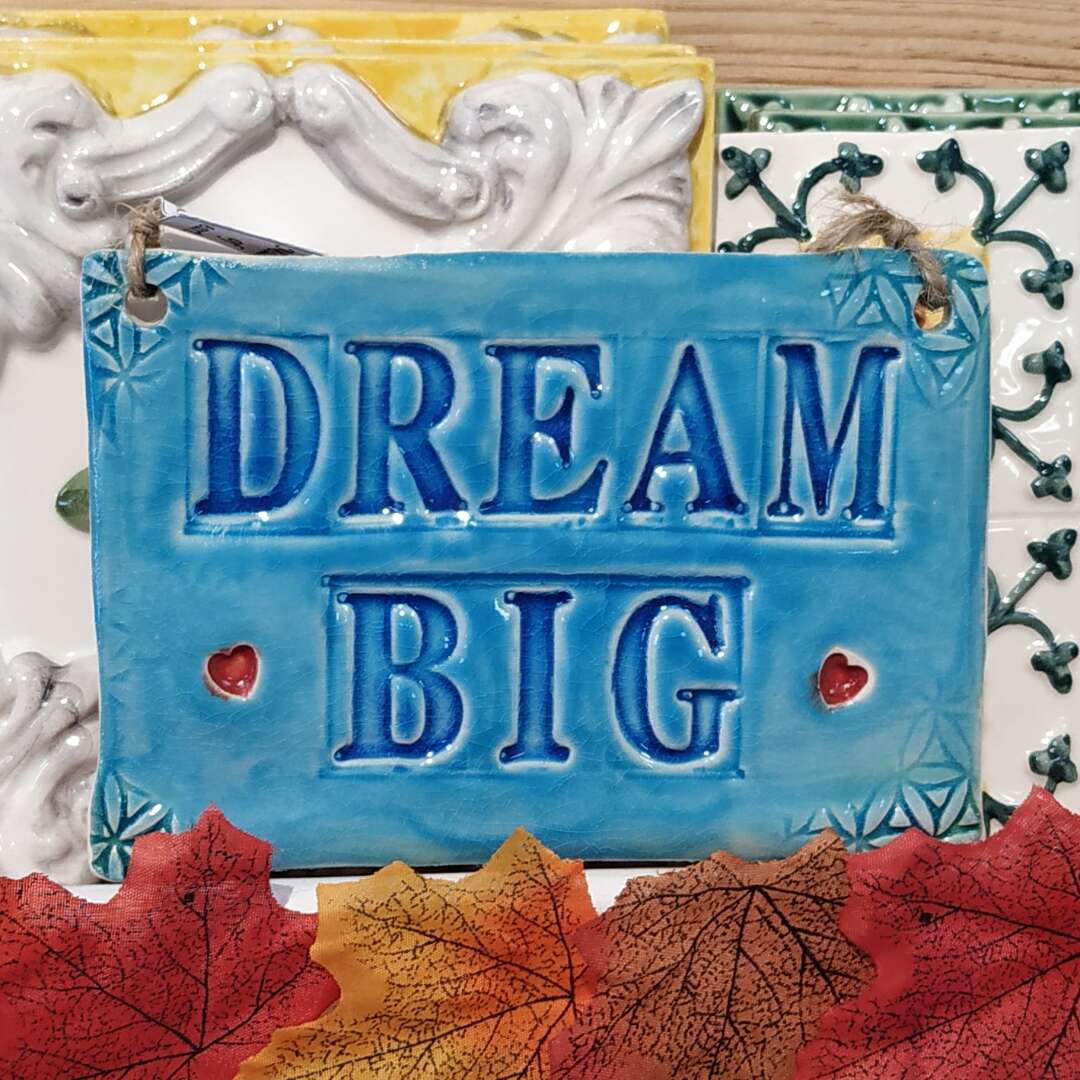 placa ceramica dream big 2
