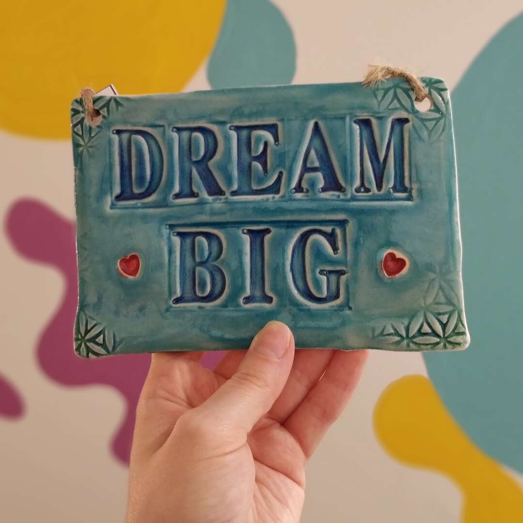 placa ceramica dream big 3